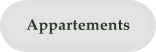 Appartements